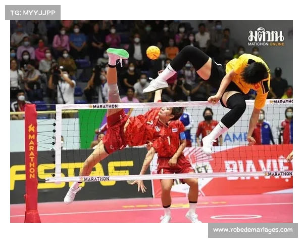 藤球崛起成为东南亚体育代表性项目推动区域体育文化交流与发展 藤球崛起成为东南亚体育代表性项目推动区域体育文化交流与发展